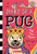 Pug the Prince: A Branches Book (Diary of a Pug #9): A Branches Book