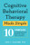 Cognitive Behavioral Therapy Made Simple: 10 Strategies for Managing Anxiety, Depression, Anger, Panic, and Worry