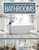 Smart Approach to Design: Bathrooms, Revised and Updated 3rd Edition: Complete Design Ideas to Modernize Your Bathroom (Creative Homeowner) Design and Plan Every Aspect of Your Dream Project