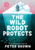 The Wild Robot Protects (The Wild Robot 3)