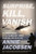 Surprise, Kill, Vanish: The Secret History of CIA Paramilitary Armies, Operators, and Assassins