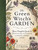 The Green Witch's Garden: Your Complete Guide to Creating and Cultivating a Magical Garden Space (Green Witch Witchcraft Series)