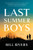 Last Summer Boys: A Novel