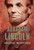 Abraham Lincoln (The American Presidents Series: The 16th President, 1861-1865)