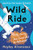 Wild Ride (Adapted for Young Readers): My Journey from Cancer Kid to Astronaut