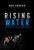 Rising Water: The Story of the Thai Cave Rescue