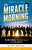 The Miracle Morning for College Students: The Not-So-Obvious Secrets to Success in College and Life