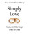 Simply Love: Catholic Marriage Day by Day