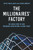 The Millionaires' Factory: The Inside Story of How Macquarie Bank Became a Global Giant