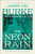 The Neon Rain: A Dave Robicheaux Novel