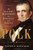 Polk: The Man Who Transformed the Presidency and America