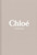 Chloe: The Complete Collections (Catwalk)