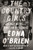 The Country Girls: Three Novels and an Epilogue: (The Country Girl; The Lonely Girl; Girls in Their Married Bliss; Epilogue) (FSG Classics)