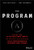 The Program: Lessons From Elite Military Units for Creating and Sustaining High Performance Leaders and Teams