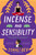 Incense and Sensibility: A Novel (The Rajes Series, 3)