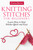 Knitting Stitches for Beginners: Learn How to Knit Stitches Quick and Easy