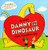 Danny and the Dinosaur: First Valentine's Day