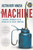 The Machine: A Radical Approach to the Design of the Sales Function