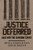 Justice Deferred: Race and the Supreme Court