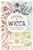 Seasons of Wicca: The Essential Guide to Rituals and Rites to Enhance Your Spiritual Journey