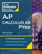 Princeton Review AP Calculus AB Prep, 10th Edition: 5 Practice Tests + Complete Content Review + Strategies & Techniques (2024) (College Test Preparation)