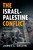 The Israel-Palestine Conflict