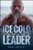 Ice Cold Leader: Leading from the Inside Out