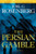 The Persian Gamble: A Marcus Ryker Series Political and Military Action Thriller: (Book 2)