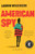 American Spy: A Novel