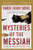 Mysteries of the Messiah Study Guide: Unveiling Divine Connections from Genesis to Today