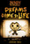 Dreams Come to Life (Bendy and the Ink Machine, Book 1)