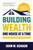 Building Wealth One House at a Time, Revised and Expanded Third Edition