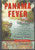 Panama Fever: The Epic Story of One of the Greatest Human Achievements of All Time-- the Building of the Panama Canal