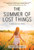 The Summer of Lost Things (4) (A Love, Lucas Novel)