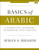 Basics of Arabic: A Complete Grammar, Workbook, and Lexicon