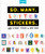 So. Many. Letter Stickers.: 3,820 Alphabet Stickers for Word Nerds (Pipsticks+Workman)