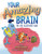 Your Amazing Brain: The Epic Illustrated Guide