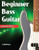 Beginner Bass Guitar Lessons Book