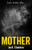 Mother ('The Family' Psychological Thriller Trilogy)