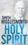 Smith Wigglesworth on the Holy Spirit