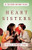 Heart Sisters: Be the Friend You Want to Have (Becoming Heart Sisters)