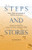 Steps and Stories: History, Steps, and Spirituality of Alcoholics Anonymous - Change Your Perspective, Change Your Mind, Change Your World