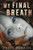 My Final Breath (Home Street Home Series)