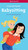 A Smart Girl's Guide: Babysitting: The Care and Keeping of Kids (Smart Girl's Guides)