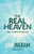 The Real Heaven: What the Bible Actually Says