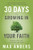 30 Days to Growing in Your Faith: Enrich Your Life in 15 Minutes a Day