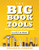 The Big Book of Tools for Collaborative Teams in a PLC at Work (An explicitly structured guide for team learning and implementing collaborative PLC strategies)