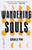 Wandering Souls: A Novel