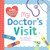 Baby Medical School: My Doctor's Visit: A Doctor Book for Kids (Back to School Gifts and Supplies for Kids) (Baby University)