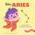 A Little Zodiac Book: Baby Aries: A Little Zodiac Book